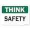 Signmission OSHA Think Sign, Safety, 18in X 12in Rigid Plastic, 12" W, 18" L, Landscape, Safety OS-TS-P-1218-L-19636 - alternate 1